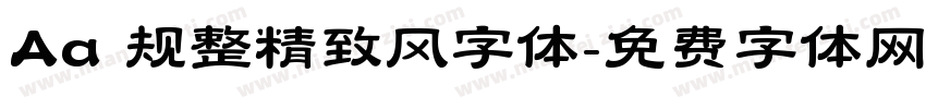 Aa 规整精致风字体字体转换